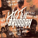 Hot Lil Bruddah