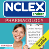 Pharmacology: The NCLEX Trainer: 100+ Specific Practice Questions & Rationales, Content Review, and Strategies for Test Success (Unabridged) - Eva Regan