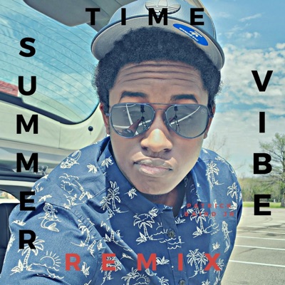 Summer Time Vibe (Remix) - Single