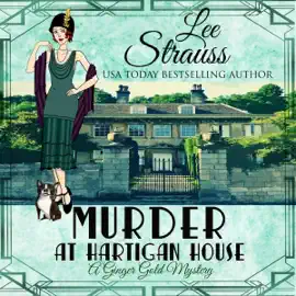 Murder at Hartigan House: A Ginger Gold Mystery (Book 2)