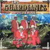Los Guardianes del Valle - El Pelambre