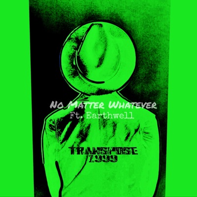 No Matter Whatever (feat. Earthwell) - Single