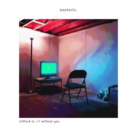 Clifford St. // Without You - Single - Exoteric