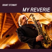 Grant Stewart;Lucy Yeghiazaryan - My Reverie