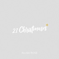 21 Christmases - Single - Allisa Rose