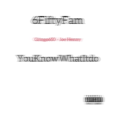 You Know What It Do (feat. Joe Henny) - Single