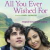 All You Ever Wished for (Original Motion Picture Soundtrack) artwork