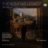 Trio Aeternus - Piano Trio "Homage to Komitas": VI. Thirst