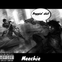 Poppin' Shit - Single - Meechie