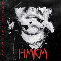 H.M.K.M. - Single - Anxiety Attacks!