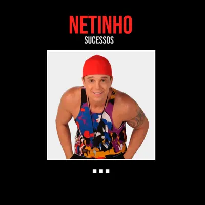 Sucessos - Netinho Sucessos - Netinho