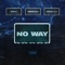 No Way (feat. Kwengface & SmuggzyAce) - Berna lyrics