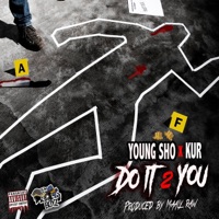 Do It 2 You (feat. Kur) - Single - Young Sho
