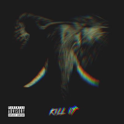 Kill it - Single
