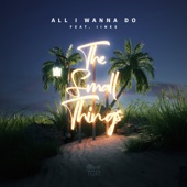 All I Wanna Do (feat. IINES) artwork