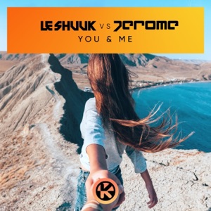 You & Me (Le Shuuk vs. Jerome)