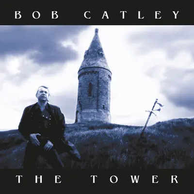 The Tower - Bob Catley