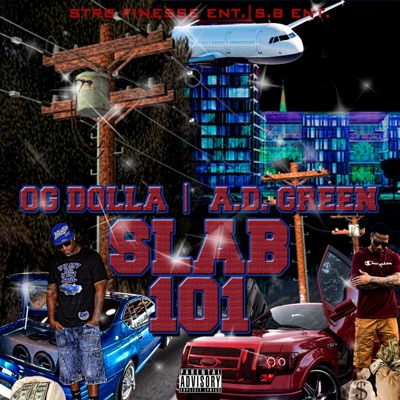 Slab 101 (feat. A.D. Green) - Single