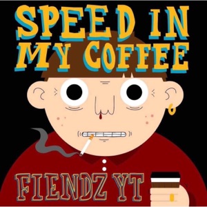 Speed in My Coffee - Single