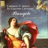 Giacomo Carissimi Giacomo Carissimi: Cantata - Ahi, non torna Piangete: Cantatas And Motets By Giacomo Carissimi
