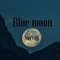 Blue Moon - Norves lyrics