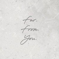 Far From You - Single - KILJ