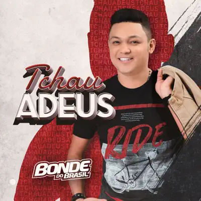 Tchau Adeus - Single - Bonde do Brasil