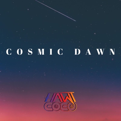 Cosmic Dawn - EP