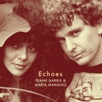 Frank Harris & Maria Marquez - Down by the Rio