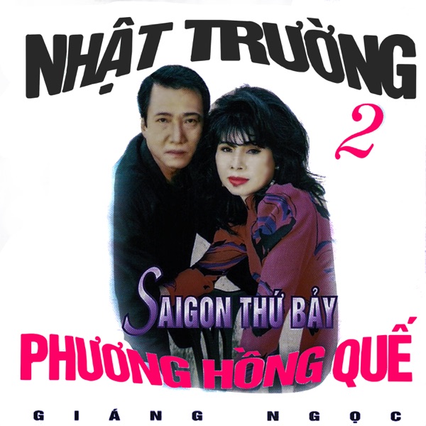 Sài Gòn thứ 7 - Nhật Trường - Phương Hồng Quế