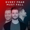 Every Fear Must Fall - Single