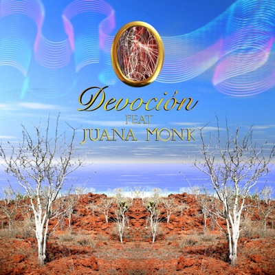 Devoción (feat. Juana Monk) - Single