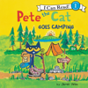 Pete the Cat Goes Camping - James Dean & Kimberly Dean