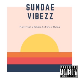 Sundae Vibezz (feat. Mattyfresh, Robbie J & Hunna) Feric