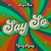 Stream & download Say So (Original Version) [feat. Nicki Minaj] - Single