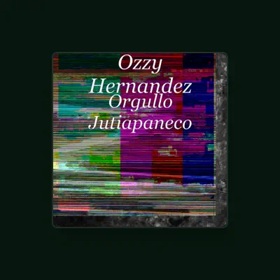 Listen to Ozzy Hernandez, watch music videos, read bio, see tour dates & more!