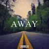 Stream & download Away - Single