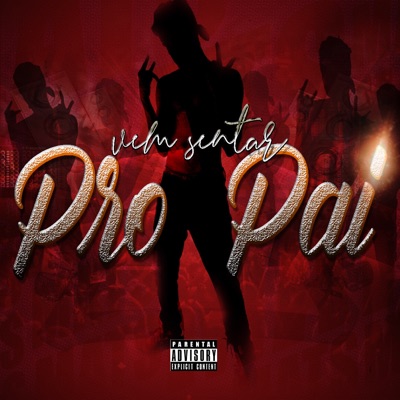 Vem Sentar pro Pai - Single