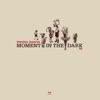 Damian Lazarus & The Ancient Moons - Moment