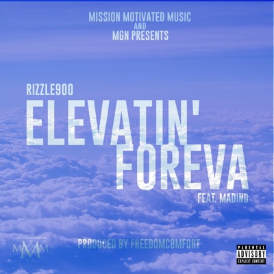 Elevatin' Foreva (feat. Madino) - Single