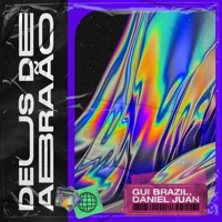 Deus de Abraão - Single - Gui Brazil & Daniel Juan