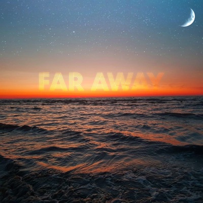 Far Away (feat. Cam & Ju) - Single