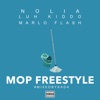 MOP Freestyle (feat. Nolia & Marlo Flash) - Single