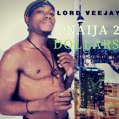 Naija 2 Dollars - EP