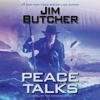 Peace Talks (Unabridged) - Jim Butcher