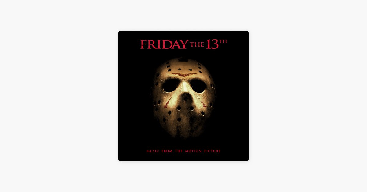 Friday The 13th Main Theme (feat. Jason Voorhees) - From Friday The 13th -  song and lyrics by Steve Jablonsky, Jason Voorhees