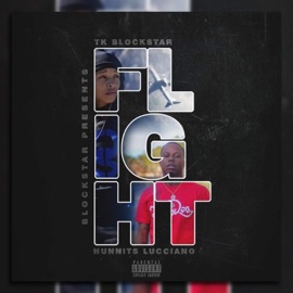 Flight (feat. Hunnits Lucciano) TK Blockstar