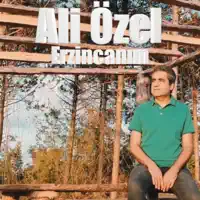 ERZİNCANIM — ALİ ÖZEL