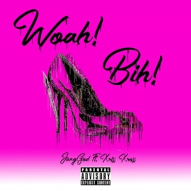 Woah Bih (feat. Xriss Xross) Janggod