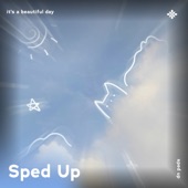 It's a Beautiful Day (Thank You For Sunshine) - Sped Up + Reverb artwork